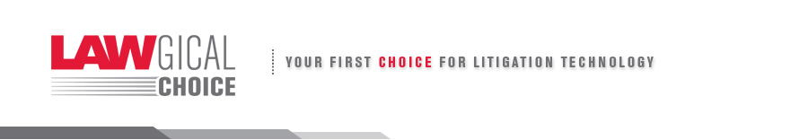LAWgical Choice - Your First Choice for Litigation Technology